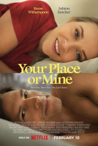 Фильм К тебе или ко мне? / Your Place or Mine (2023) Фильм К тебе или ко мне? / Your Place or Mine (2023)